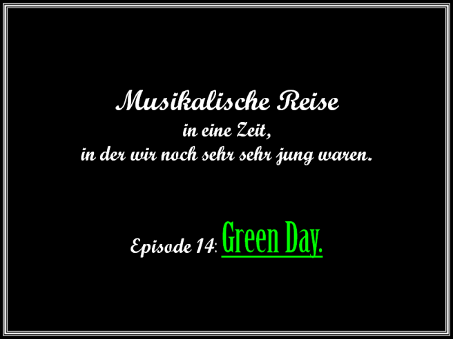 Journalidealist Andreas Wolf - Musikalische Reise in Jugend - 14 - Green Day - American Idiot.png